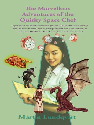 cover image of The Marvellous Adventures of the Quirky Space Chef.